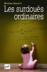 Les surdoués ordinaires